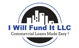 I WILL FUND IT LLC COMMERCIAL LOANS MADE EASY ! logo