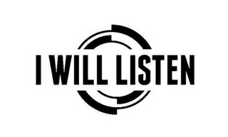 I WILL LISTEN