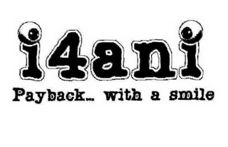 I4ANI.COM PAYBACK...WITH A SMILE logo