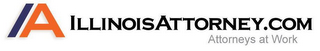 IA ILLINOISATTORNEY.COM ATTORNEYS AT WORK logo