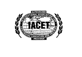 IACET INTERNATIONAL ASSOCIATION FOR CONTINUING EDUCATION AND TRAINING AUTHORIZED PROVIDER
