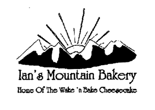 IAN'S MOUNTAIN BAKERY HOME OF THE WAKE 'N BAKE CHEESECAKE logo