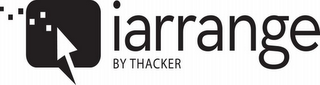 IARRANGE BY THACKER logo