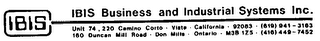 IBIS IBIS BUSINESS AND INDUSTRIAL SYSTEMS INC. UNIT 74, 220 CAMINO CORTO-VISTA-CALFIORNIA-92083-(619) 941-3183 160 DUNCAN MILL ROAD-DON MILLS-ONTARIO-M3B 1Z5-(416) 449-7452 logo