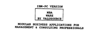 IBM-PC VERSION MBA WARE BY VALUSOURCE MODULAR BUSINESS APPLICATIONS FOR MANAGEMENT & CONSULTING PROFESSIONALS logo