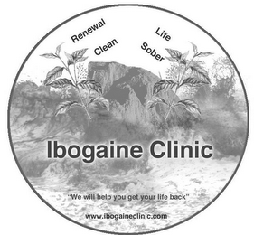 IBOGAINE CLINIC RENEWAL CLEAN SOBER LIFE"WE WILL HELP YOU GET YOU LIFE BACK" WWW.IBOGAINECLINIC.COM logo