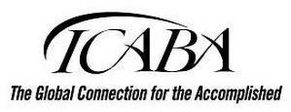 ICABA THE GLOBAL CONNECTION FOR THE ACCOMPLISHED logo