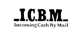 I.C.B.M. INCOMING CASH BY MAIL logo