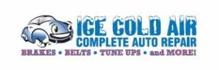 ICE COLD AIR COMPLETE AUTO REPAIR BRAKES BELTS TUNE UPS AND MORE! logo