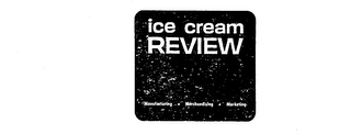 ICE CREAM REVIEW MANUFACTURING MERCHANDISING MARKETING logo