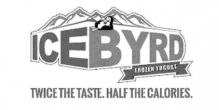 ICEBYRD FROZEN YOGURT TWICE THE TASTE, HALF THE CALORIES. logo