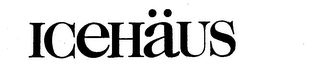 ICEHAUS