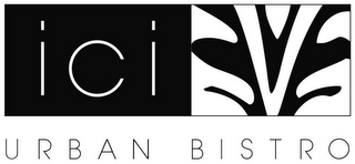 ICI URBAN BISTRO