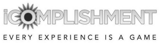 ICOMPLISHMENT EVERY EXPERIENCE IS A GAME logo
