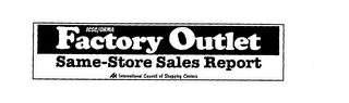 ICSC/ORMA FACTORY OUTLET SAME-STORE SALES REPORT INTERNATIONAL COUNCIL OF SHOPPING CENTERS logo