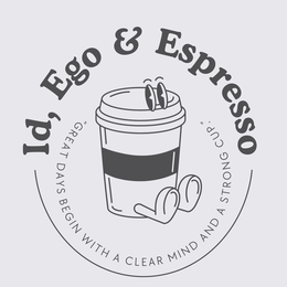 ID, EGO & ESPRESSO "GREAT DAYS BEGIN WITH A CLEAR MIND AND A STRONG CUP." logo