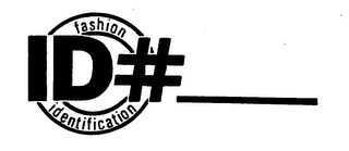 ID# FASHION IDENTIFICATION logo