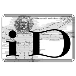 ID FUTURE-GENERATION CREDIT SERVICE, HONORED AT THIS STORE. logo