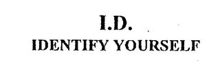 I.D. IDENTIFY YOURSELF logo