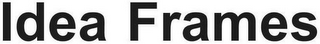 IDEA FRAMES logo