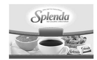 IDEAL FOR THE WHOLE FAMILY SPLENDA NO CALORIE SWEETENER IDEAL FOR THE WHOLE FAMILY SPLENDA NO CALORIE SWEETENER IDEAL FOR THE WHOLE FAMILY SPLENDA NO CALORIE SWEETENER logo