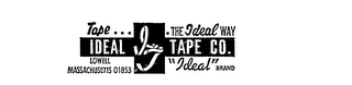 IDEAL TAPE CO.  IT TAPE...THE IDEAL WAY LOWELL MASACHUSETTS 01852 "IDEAL"BRAND logo