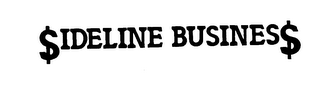 $IDELINE BUSINES$