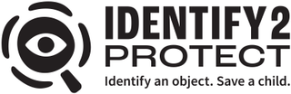 IDENTIFY 2 PROTECT IDENTIFY AN OBJECT. SAVE A CHILD. logo