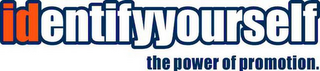 IDENTIFYYOURSELF THE POWER OF PROMOTION. logo