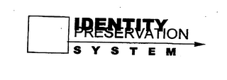 IDENTITY PRESERVATION SYSTEM logo