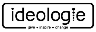 IDEOLOGIE GIVE · INSPIRE · CHANGE logo
