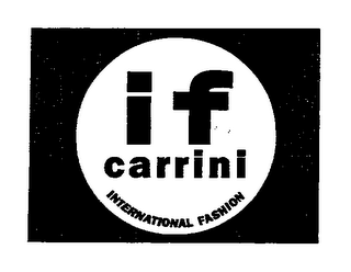 IF CARRINI INTERNATIONAL FASHION logo