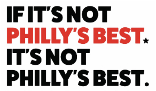IF IT'S NOT PHILLY'S BEST IT'S NOT PHILLY'S BEST. logo