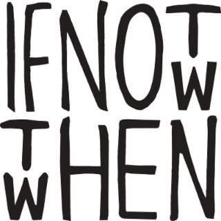 IF NOT NOW THEN WHEN logo