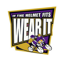 IF THE HELMET FITS WEAR IT logo