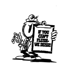 IF YOU CAN'T FLUSH - WE RUSH! logo
