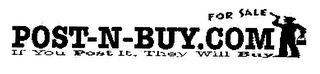 IF YOU POST IT, THEY WILL BUY POST-N-BUY.COM FOR SALE logo