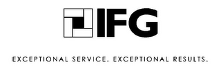 IFG EXCEPTIONAL SERVICE. EXCEPTIONAL RESULTS. logo