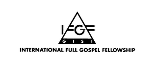 IFGF GISI INTERNATIONAL FULL GOSPEL FELLOWSHIP logo