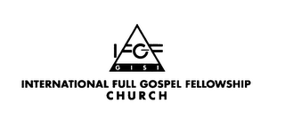 IFGF GISI INTERNATIONAL FULL GOSPEL FELLOWSHIP CHURCH logo
