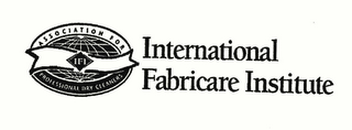 IFI ASSOCIATION FOR PROFESSIONAL DRY CLEANERS INTERNATIONAL FABRICARE INSTITUTE logo
