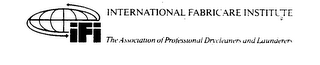 IFI INTERNATIONAL FABRICARE INSTITUTE THE ASSOCIATION OF PROFESSIONAL DRYCLEANERS AND LAUNDERERS logo