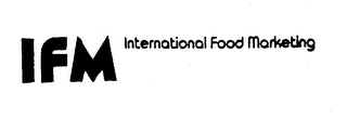 IFM INTERNATIONAL FOOD MARKETING logo