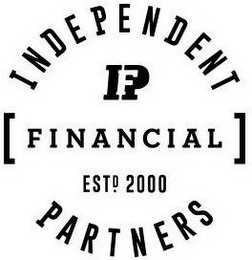 IFP INDEPENDENT FINANCIAL PARTNERS ESTD. 2000 logo