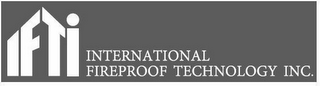 IFTI INTERNATIONAL FIREPROOF TECHNOLOGYINC. logo