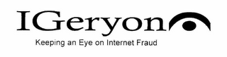 IGERYON KEEPING AN EYE ON INTERNET FRAUD logo