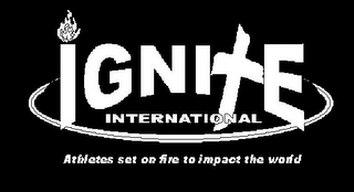 IGNITE INTERNATIONAL ATHLETES SET ON FIRE TO IMPACT THE WORLD logo