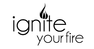 IGNITE YOUR FIRE logo