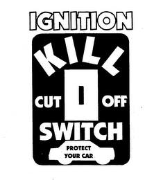 IGNITION KILL CUT-OFF SWITCH PROTECT YOUR CAR logo