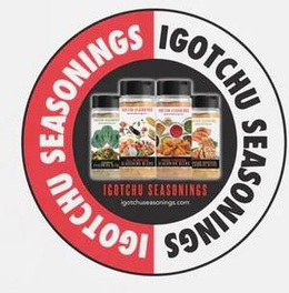 IGOTCHU SEASONINGS IGOTCHUSEASONINGS.COM  GREENS 
SEASONING BLEND ALL PURPOSE FRIED CHICKEN  GRILLED SEAFOOD logo
